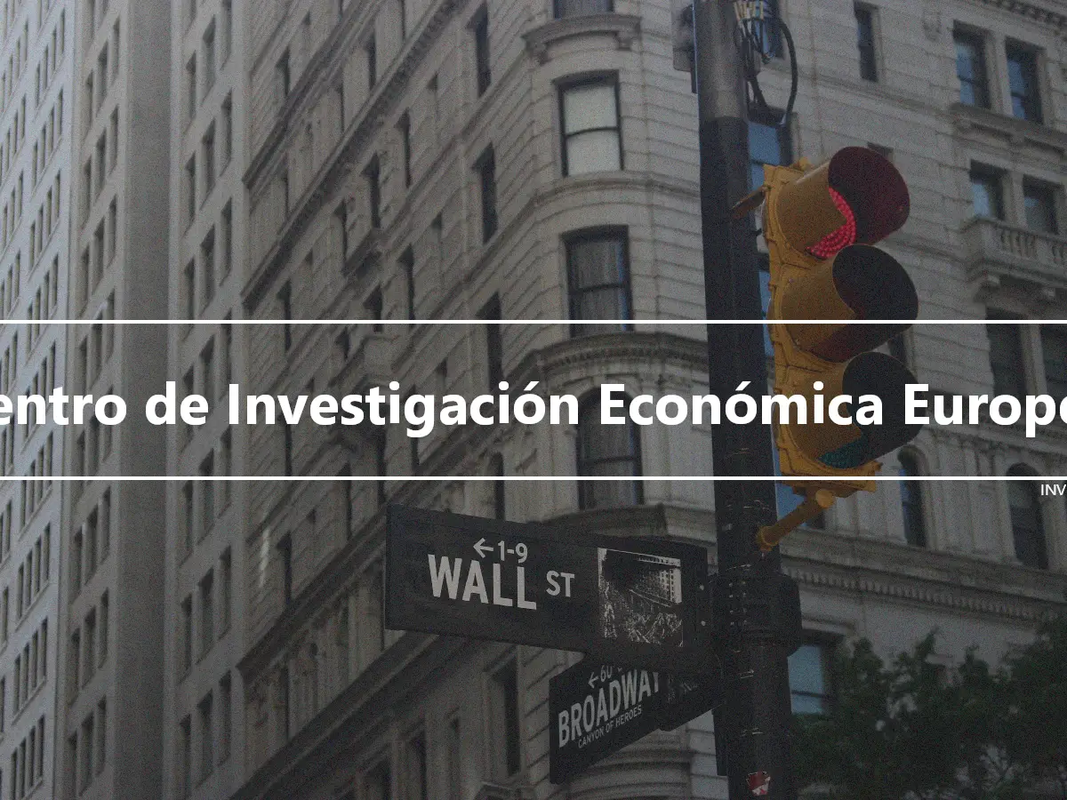 Centro de Investigación Económica Europea