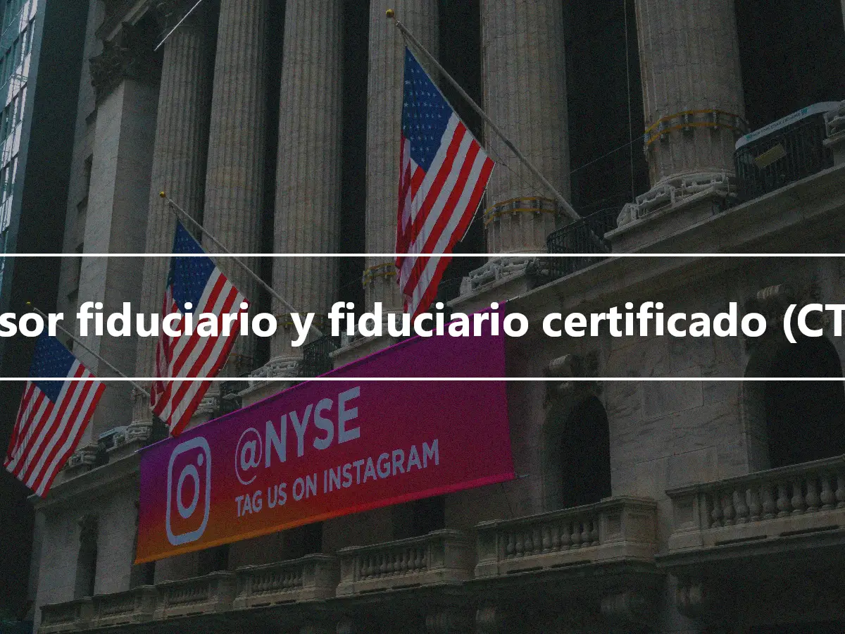 Asesor fiduciario y fiduciario certificado (CTFA)