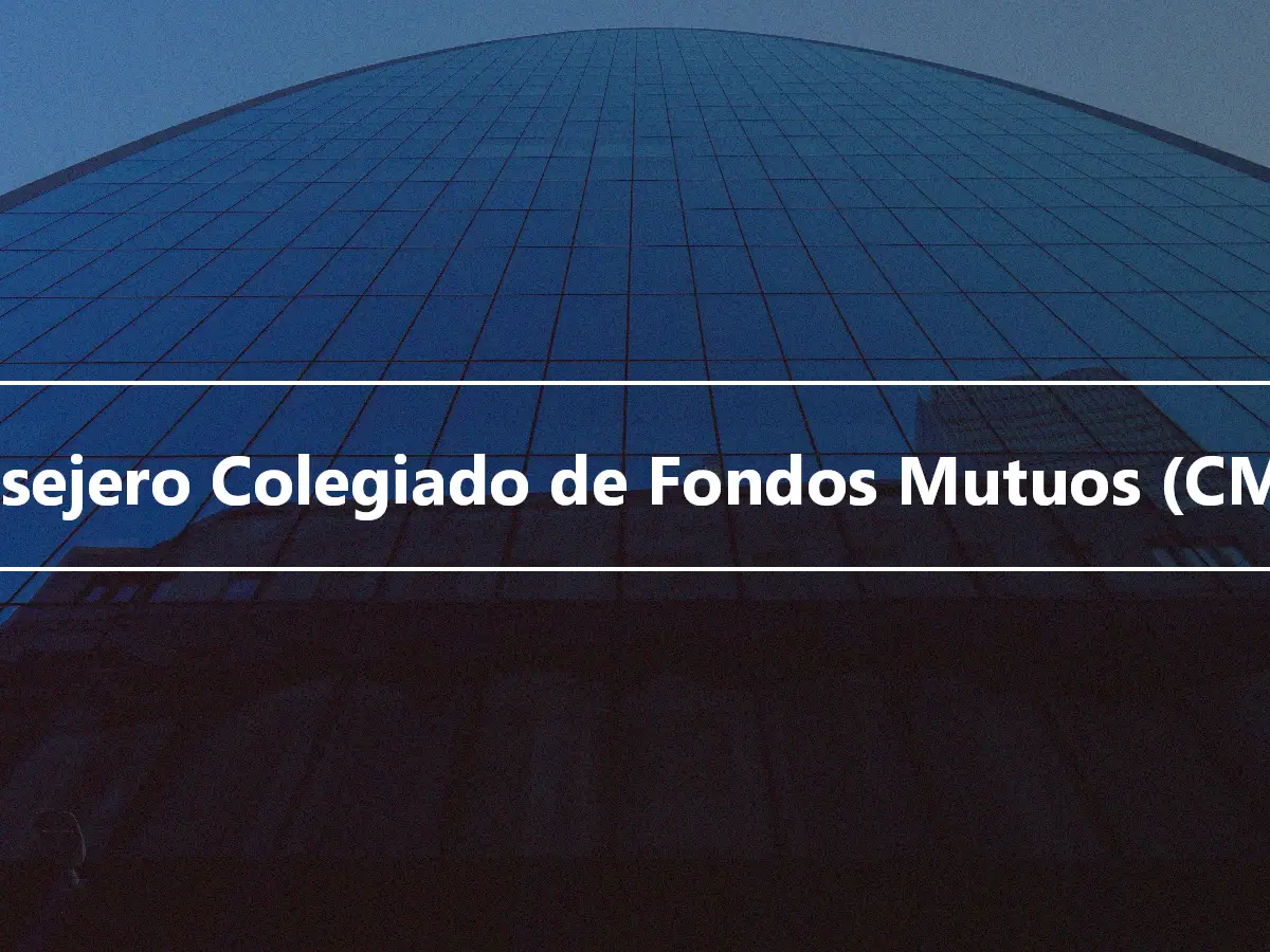 Consejero Colegiado de Fondos Mutuos (CMFC)