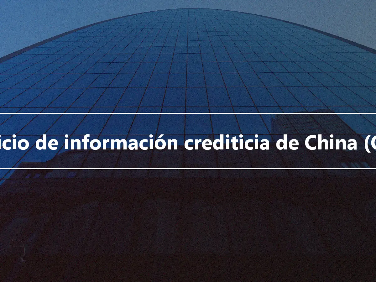 Servicio de información crediticia de China (CCIS)