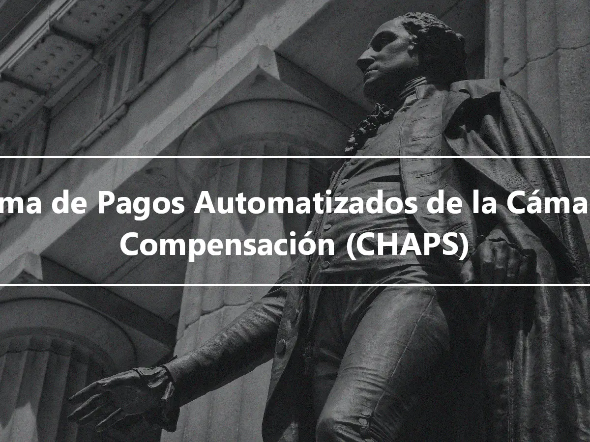 Sistema de Pagos Automatizados de la Cámara de Compensación (CHAPS)