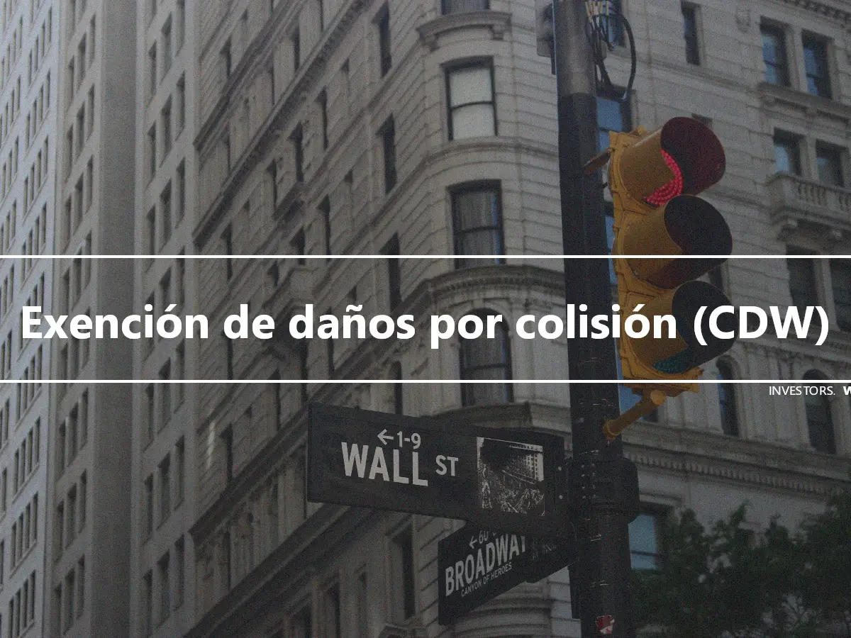 Exención de daños por colisión (CDW)