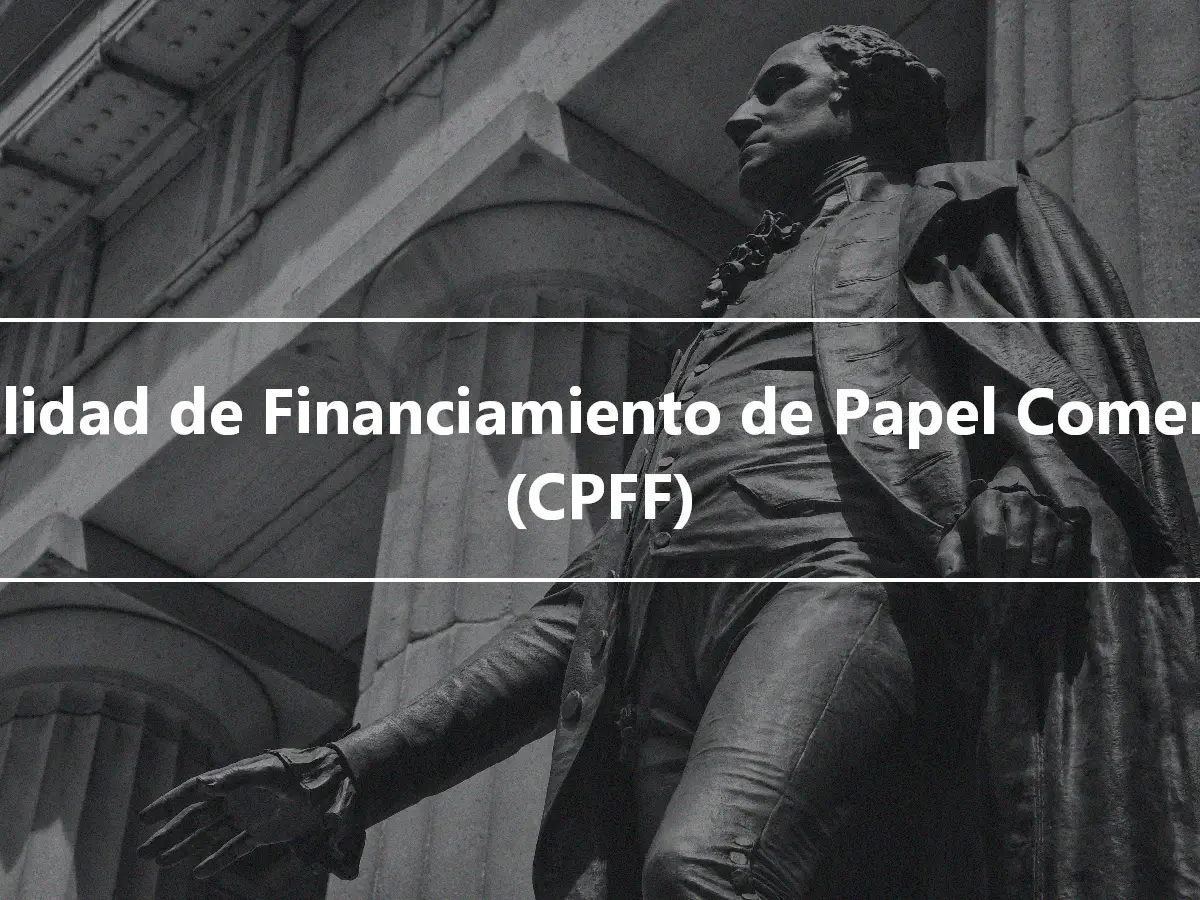 Facilidad de Financiamiento de Papel Comercial (CPFF)