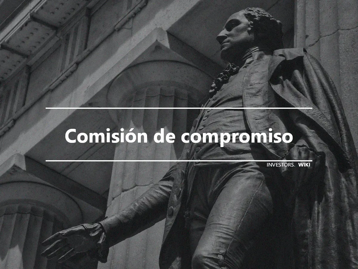 Comisión de compromiso