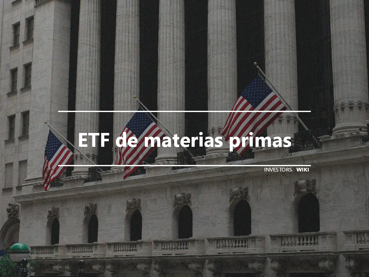 ETF de materias primas