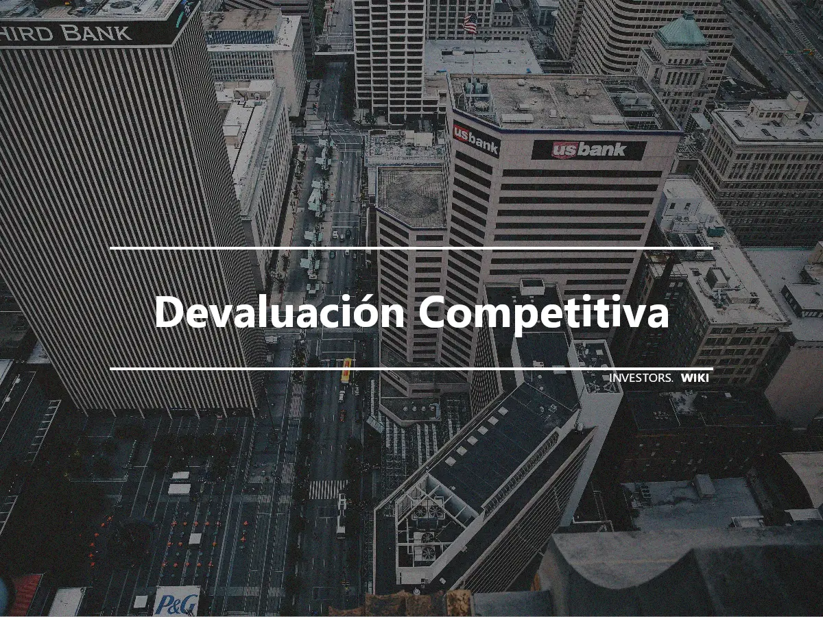 Devaluación Competitiva