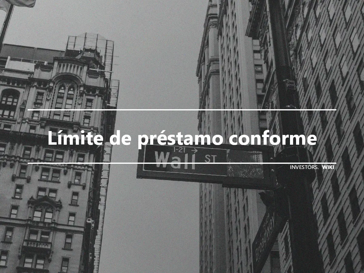 Límite de préstamo conforme