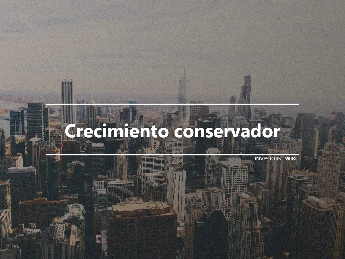 Crecimiento conservador