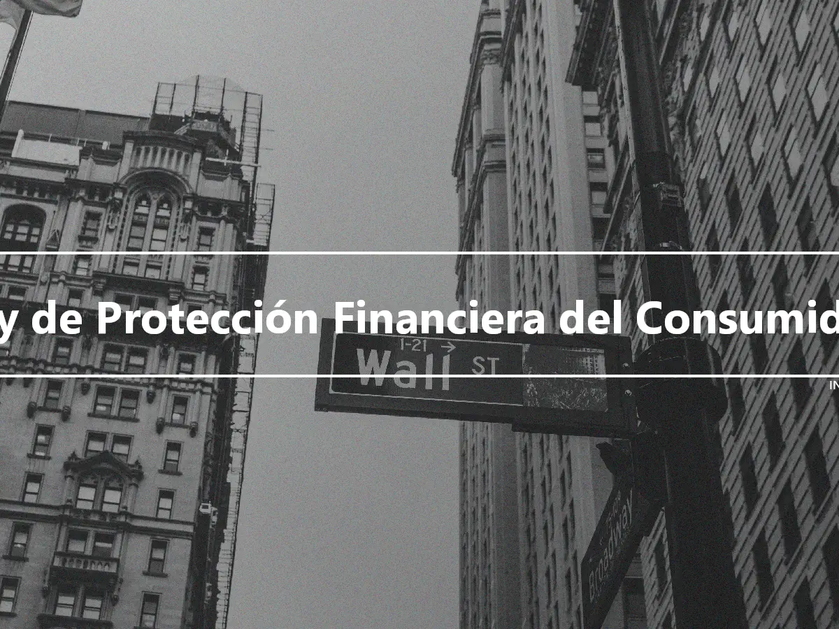 Ley de Protección Financiera del Consumidor