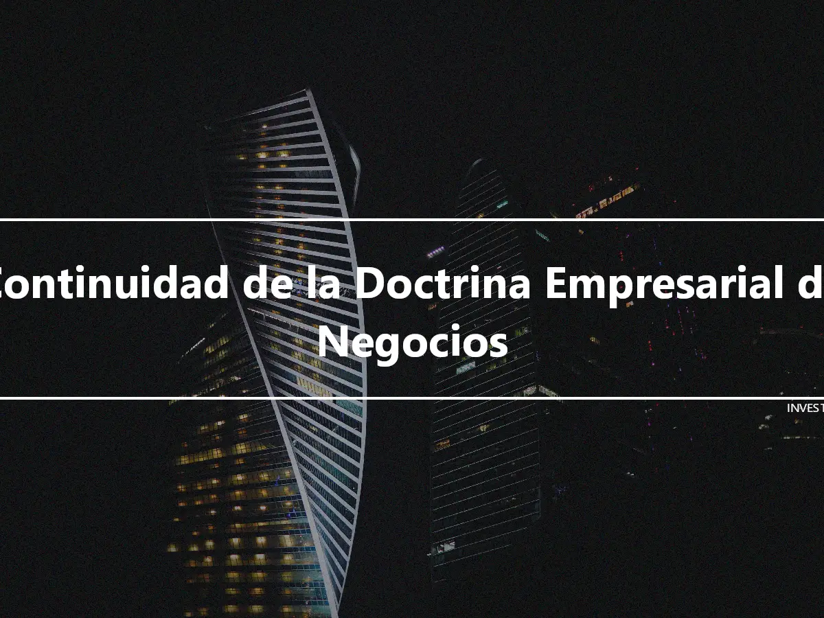 Continuidad de la Doctrina Empresarial de Negocios