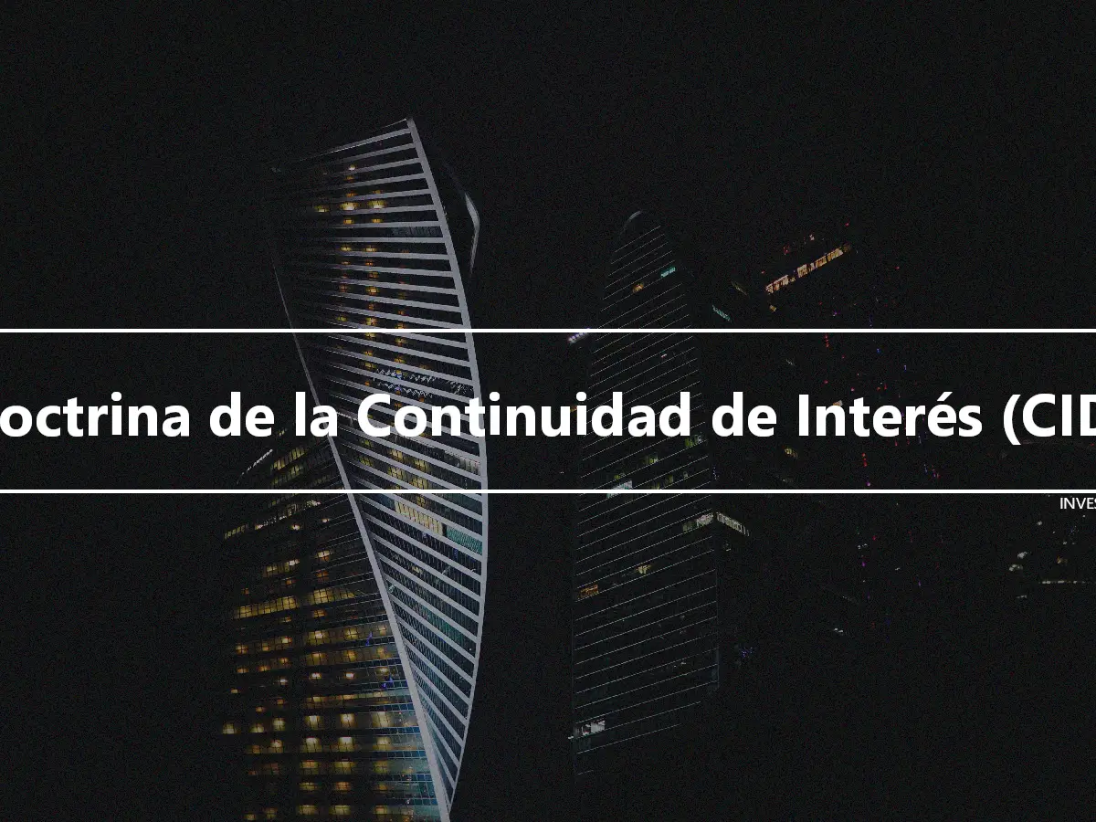 Doctrina de la Continuidad de Interés (CID)