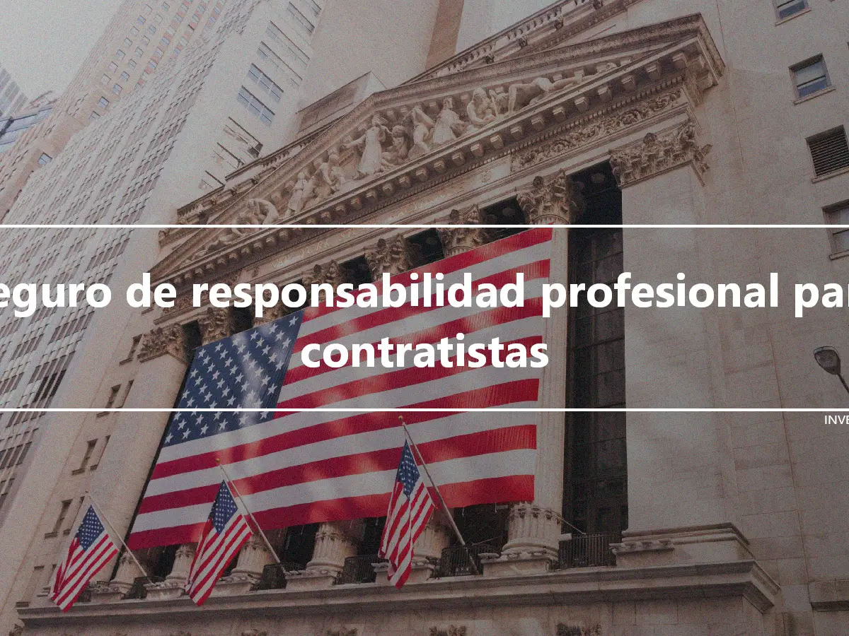 Seguro de responsabilidad profesional para contratistas