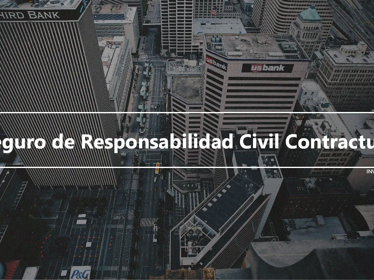 Seguro de Responsabilidad Civil Contractual