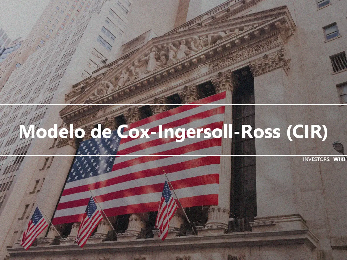 Modelo de Cox-Ingersoll-Ross (CIR)