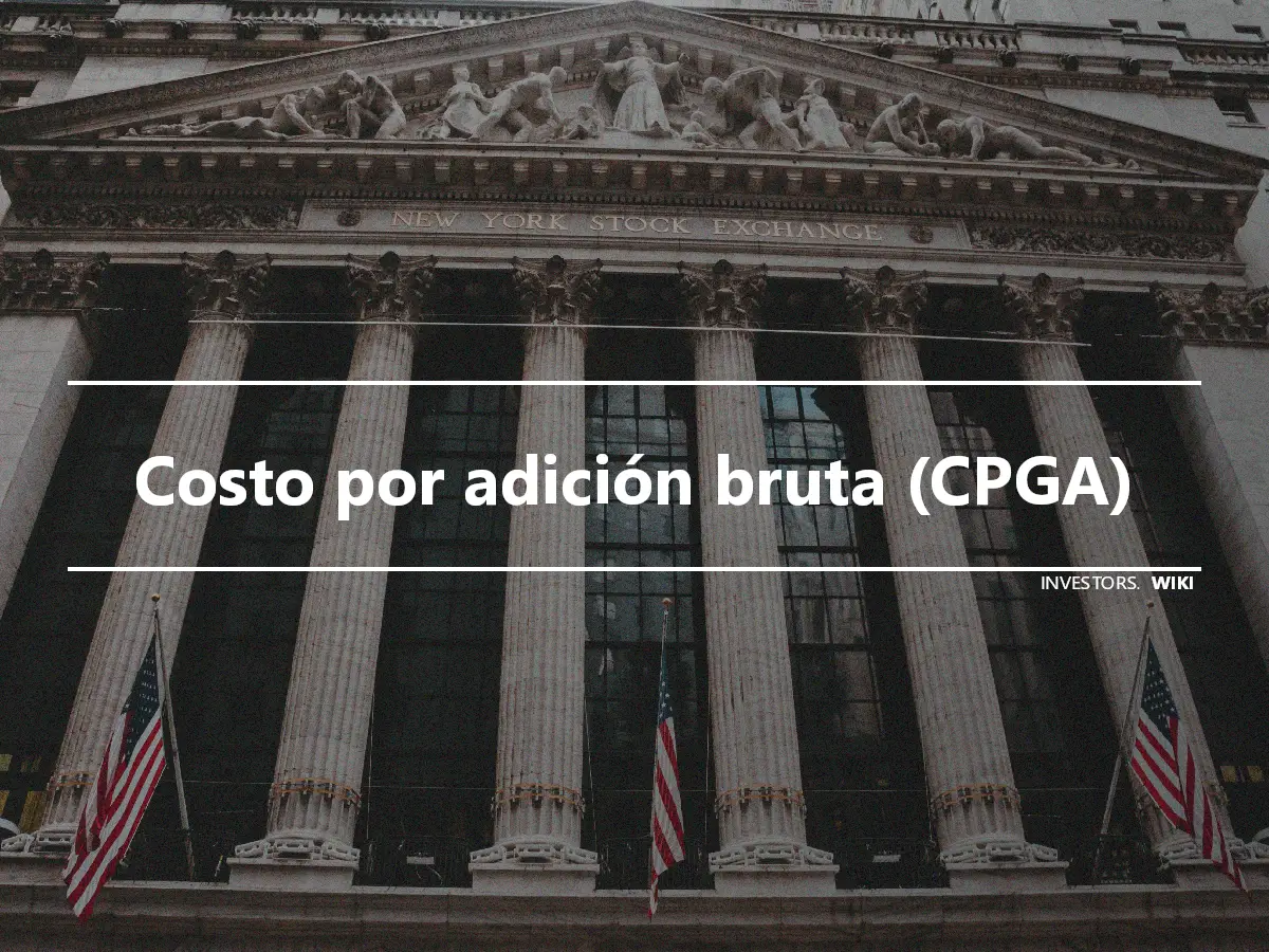 Costo por adición bruta (CPGA)