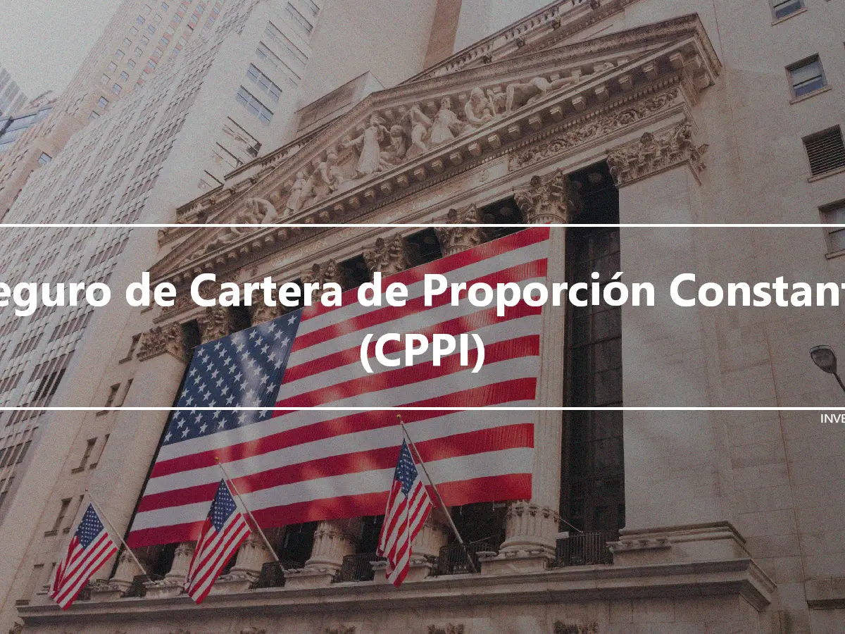 Seguro de Cartera de Proporción Constante (CPPI)