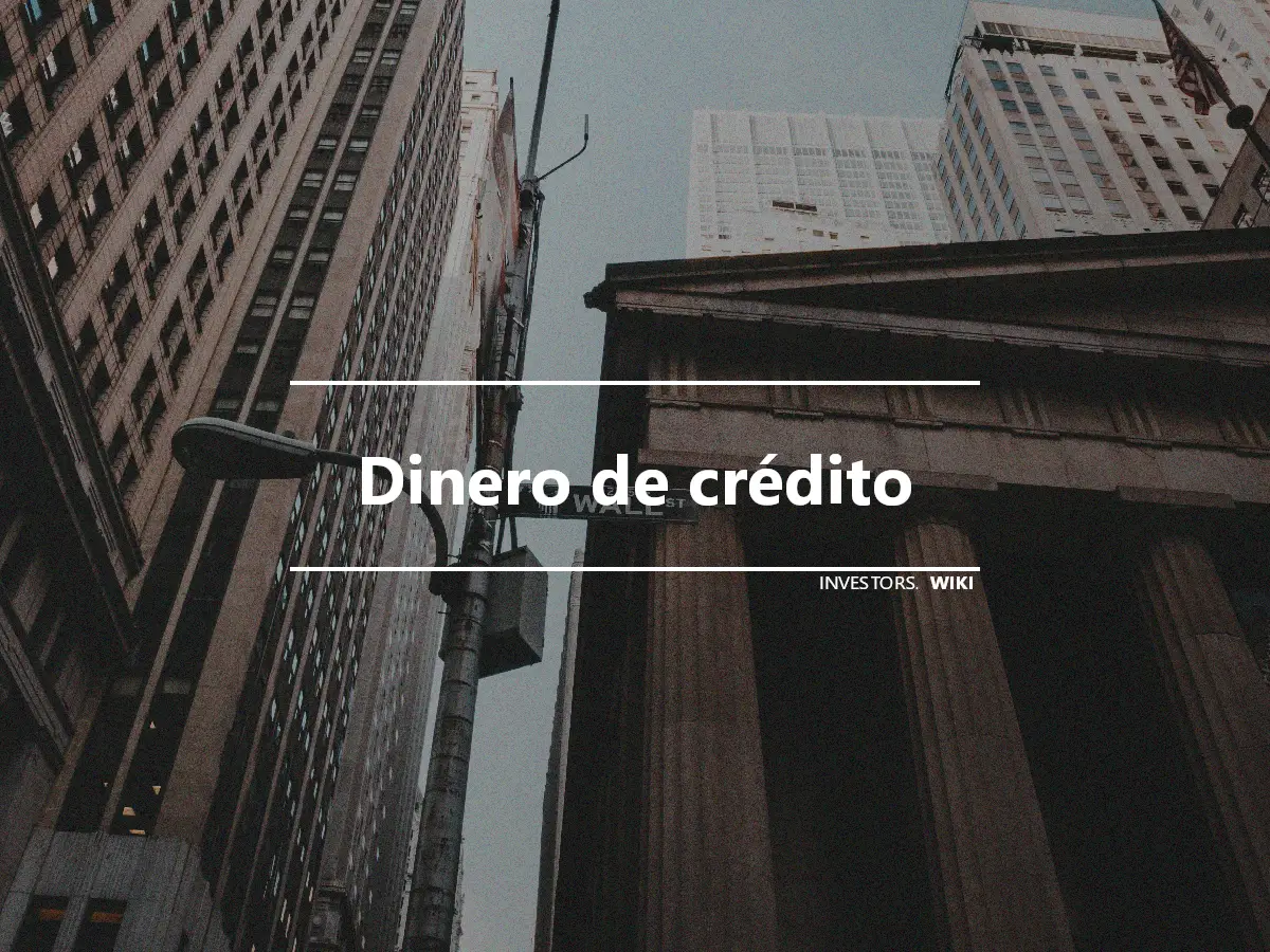 Dinero de crédito