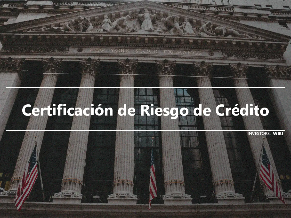 Certificación de Riesgo de Crédito
