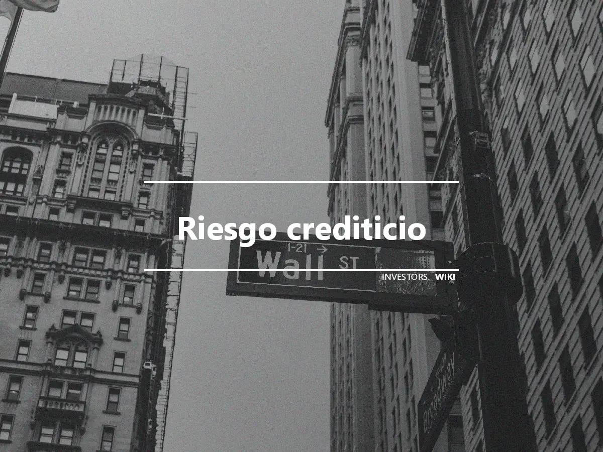 Riesgo crediticio