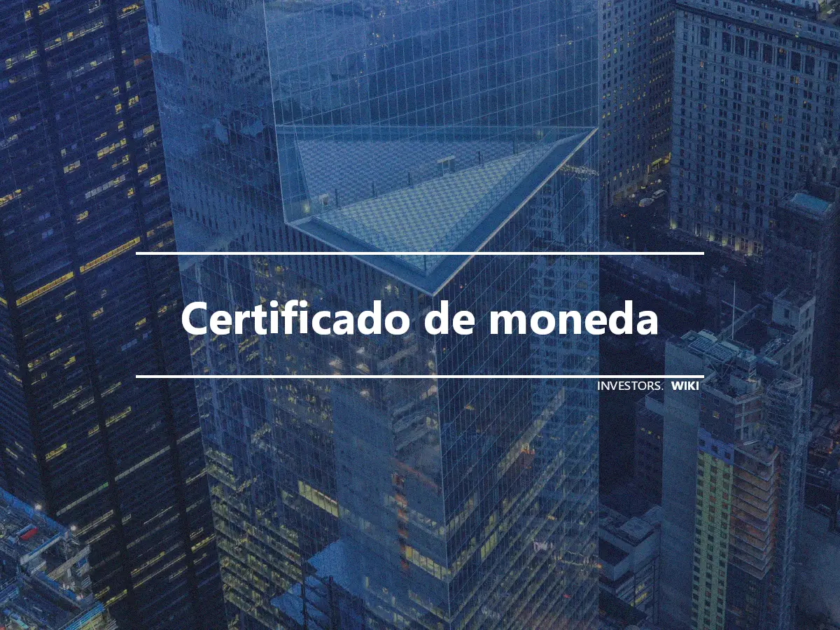 Certificado de moneda