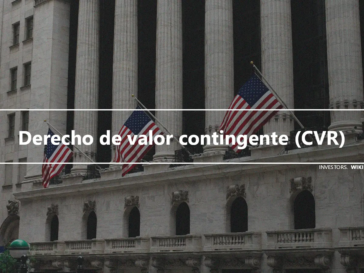 Derecho de valor contingente (CVR)