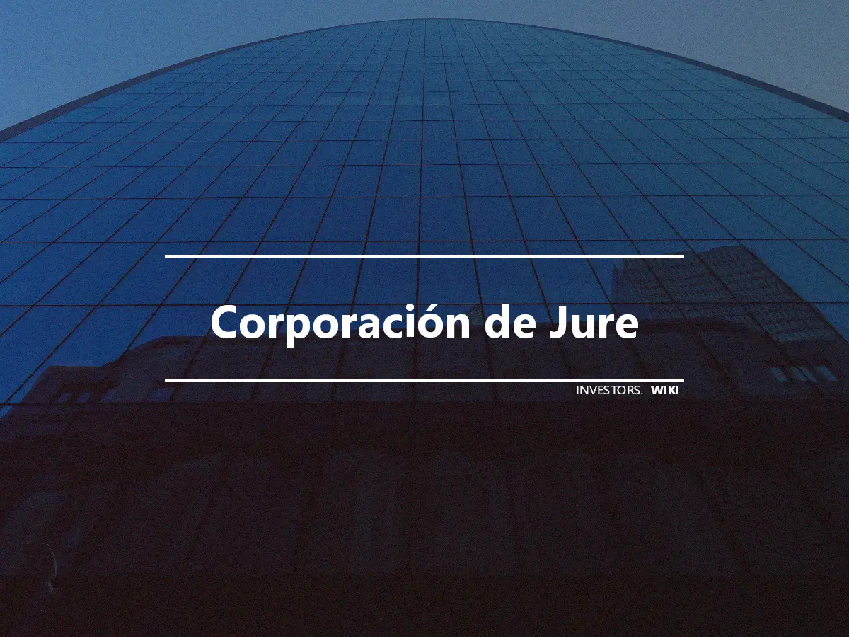 Corporación de Jure