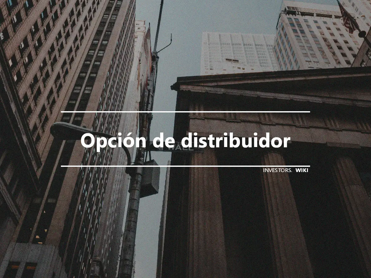 Opción de distribuidor