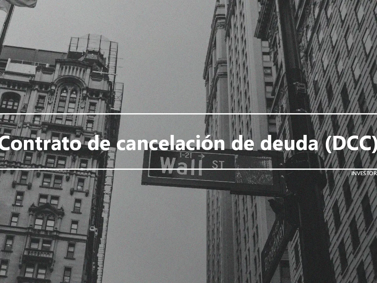 Contrato de cancelación de deuda (DCC)