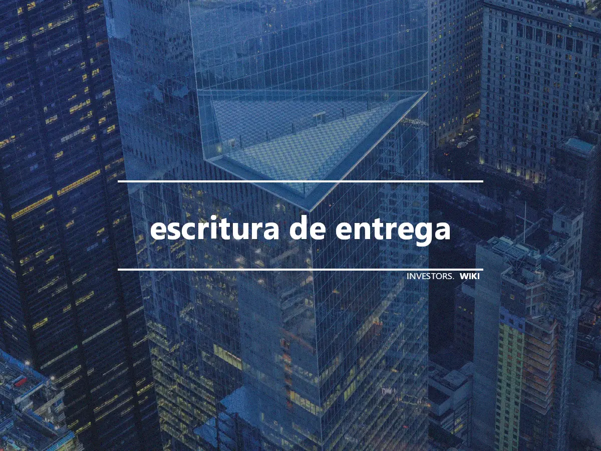 escritura de entrega