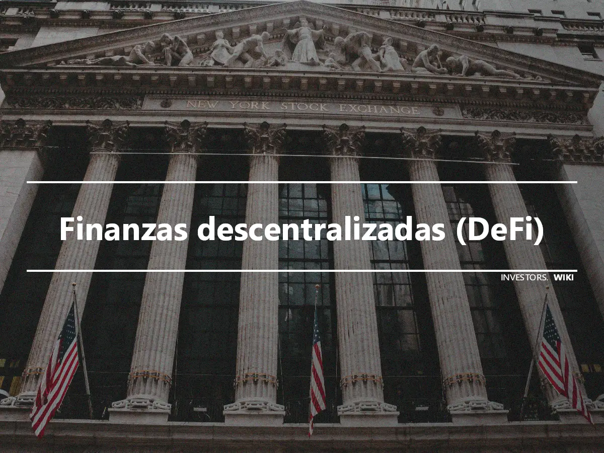 Finanzas descentralizadas (DeFi)
