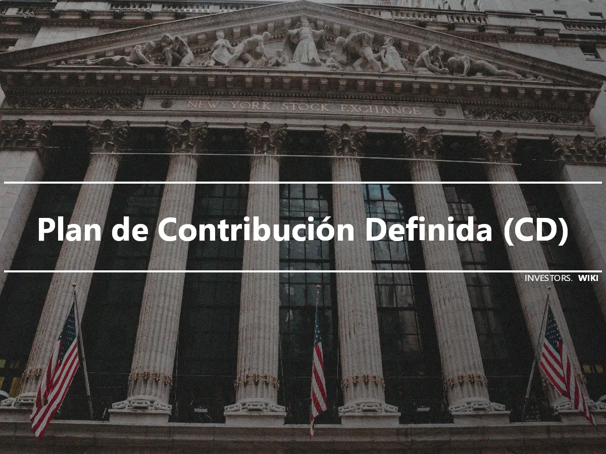 Plan de Contribución Definida (CD)