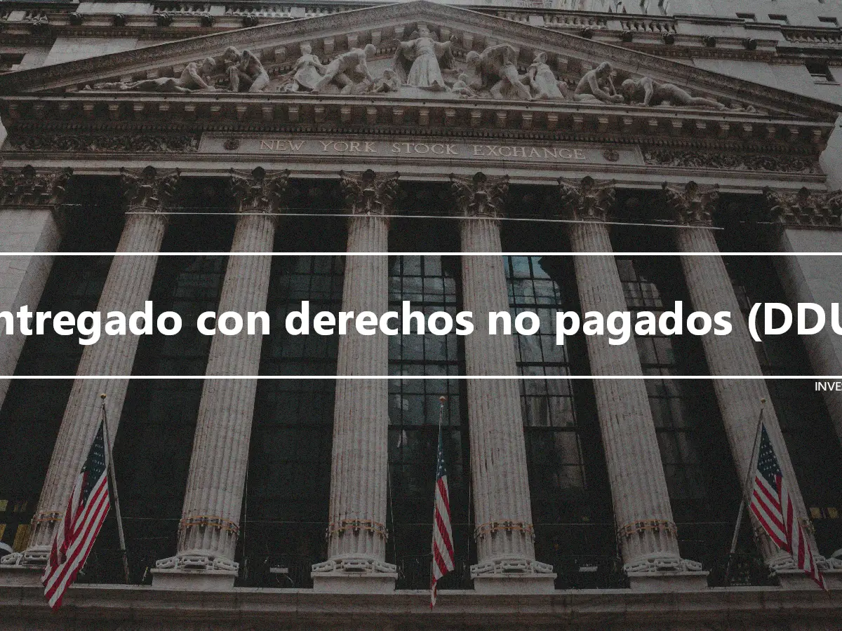 Entregado con derechos no pagados (DDU)