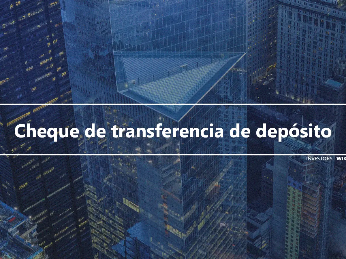 Cheque de transferencia de depósito