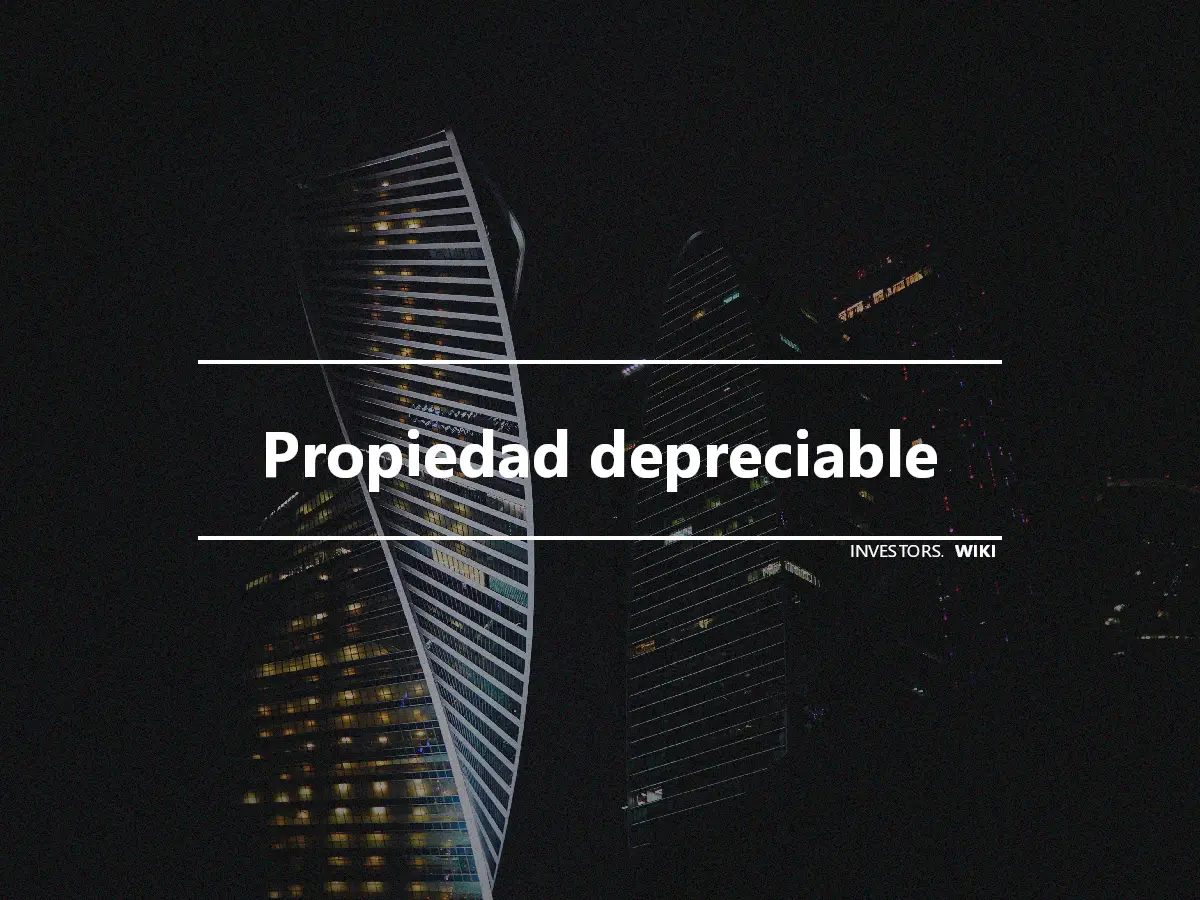 Propiedad depreciable