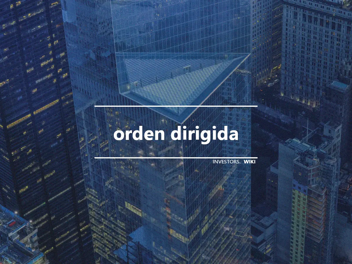 orden dirigida