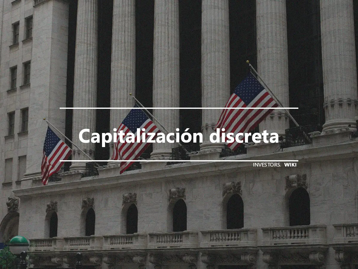 Capitalización discreta