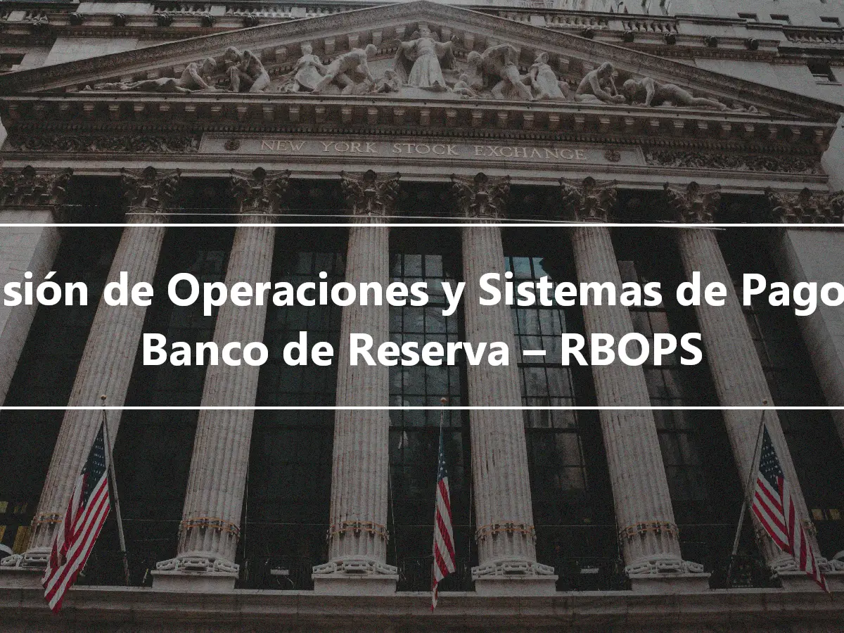 División de Operaciones y Sistemas de Pago del Banco de Reserva – RBOPS