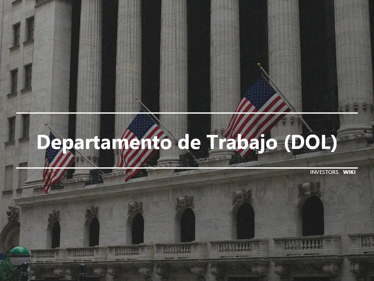 Departamento de Trabajo (DOL)