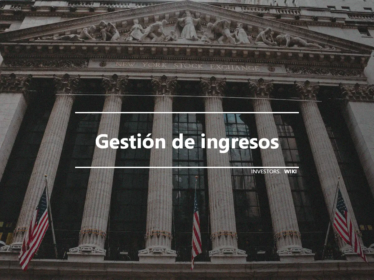 Gestión de ingresos