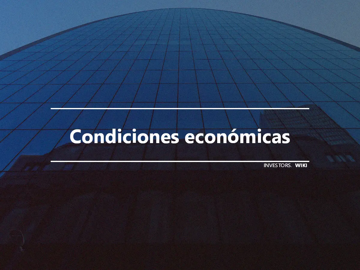 Condiciones económicas