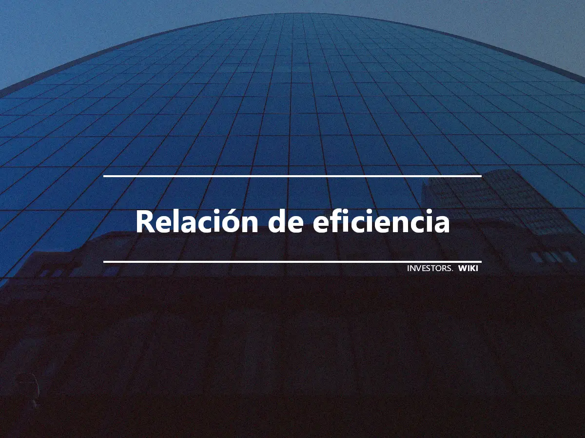 Relación de eficiencia