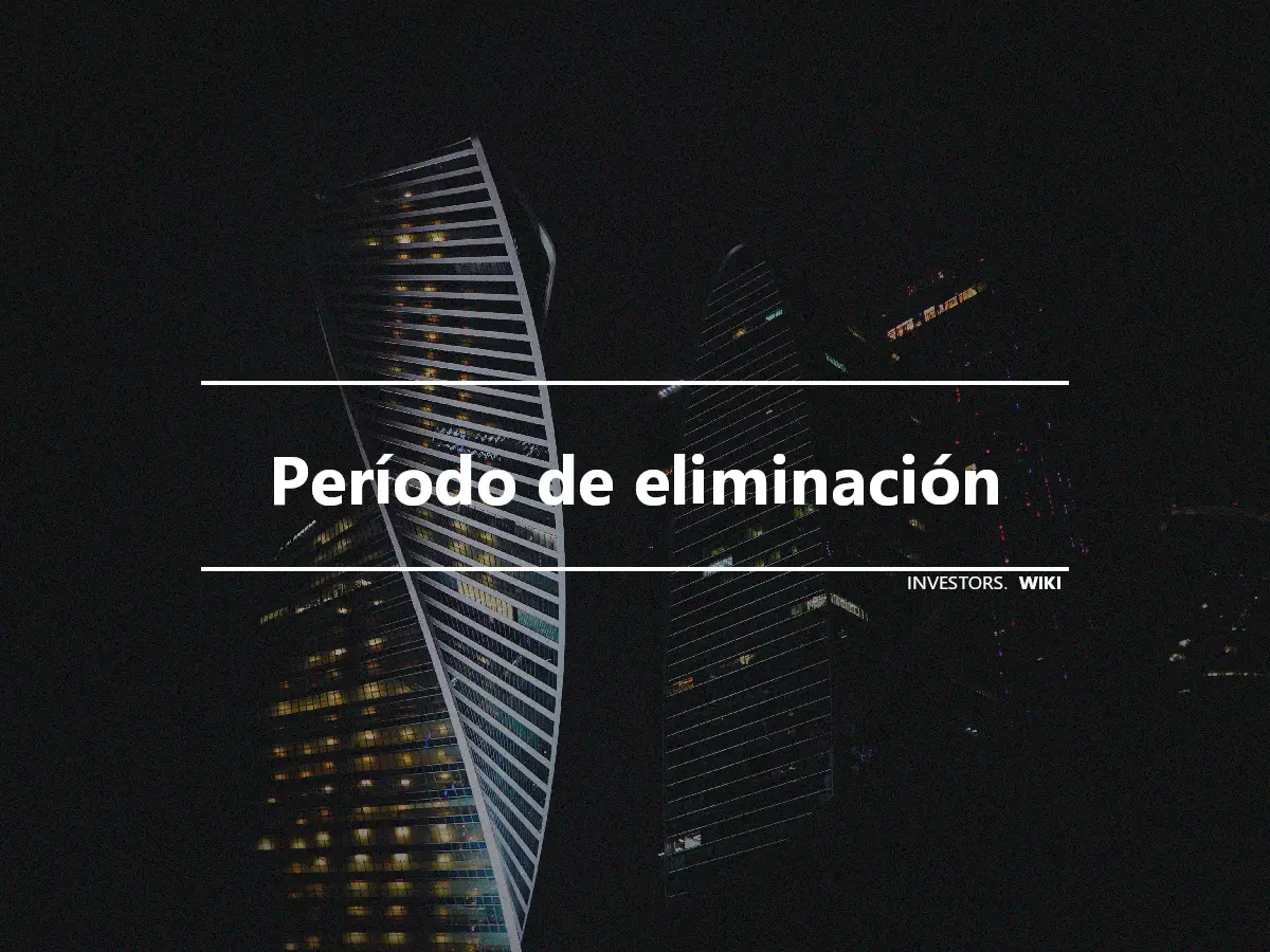 Período de eliminación