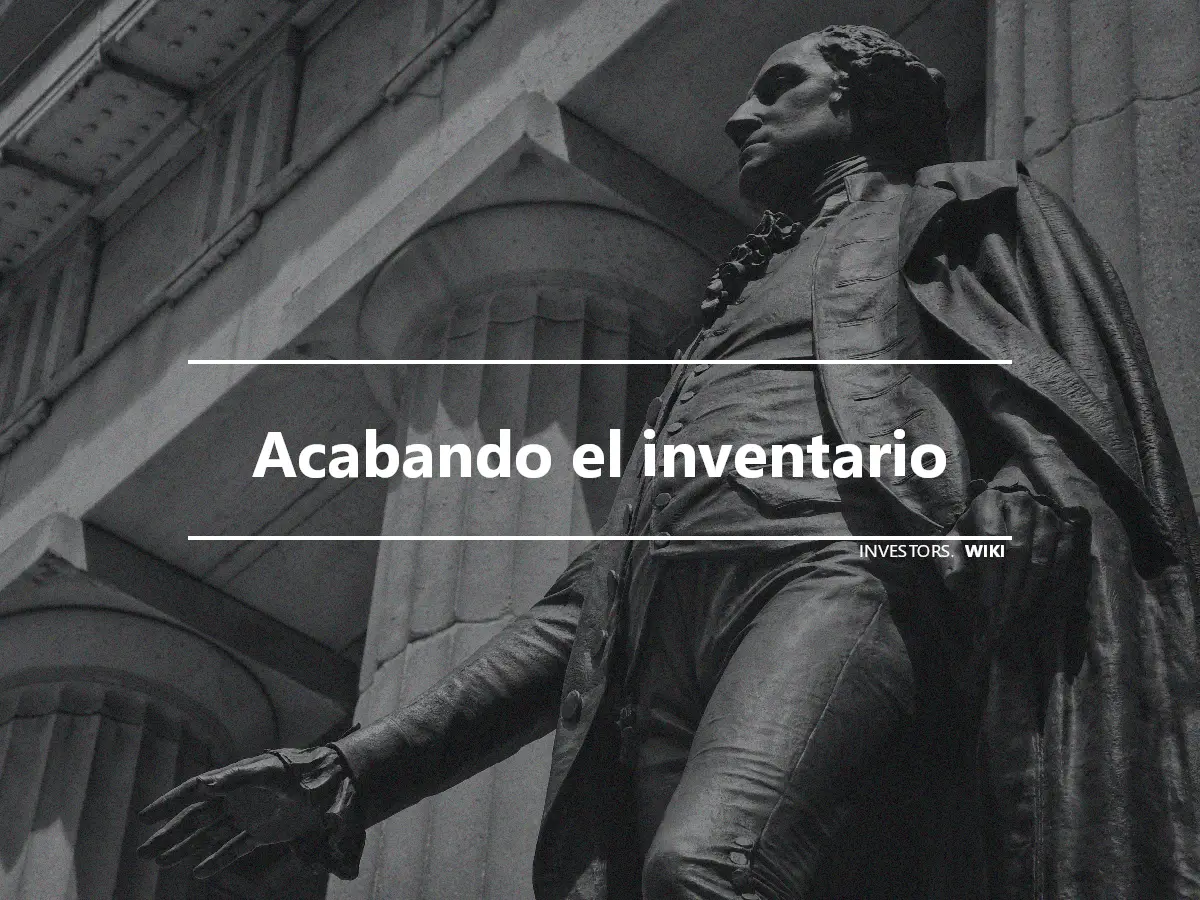 Acabando el inventario