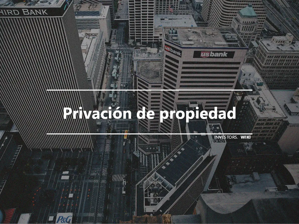 Privación de propiedad