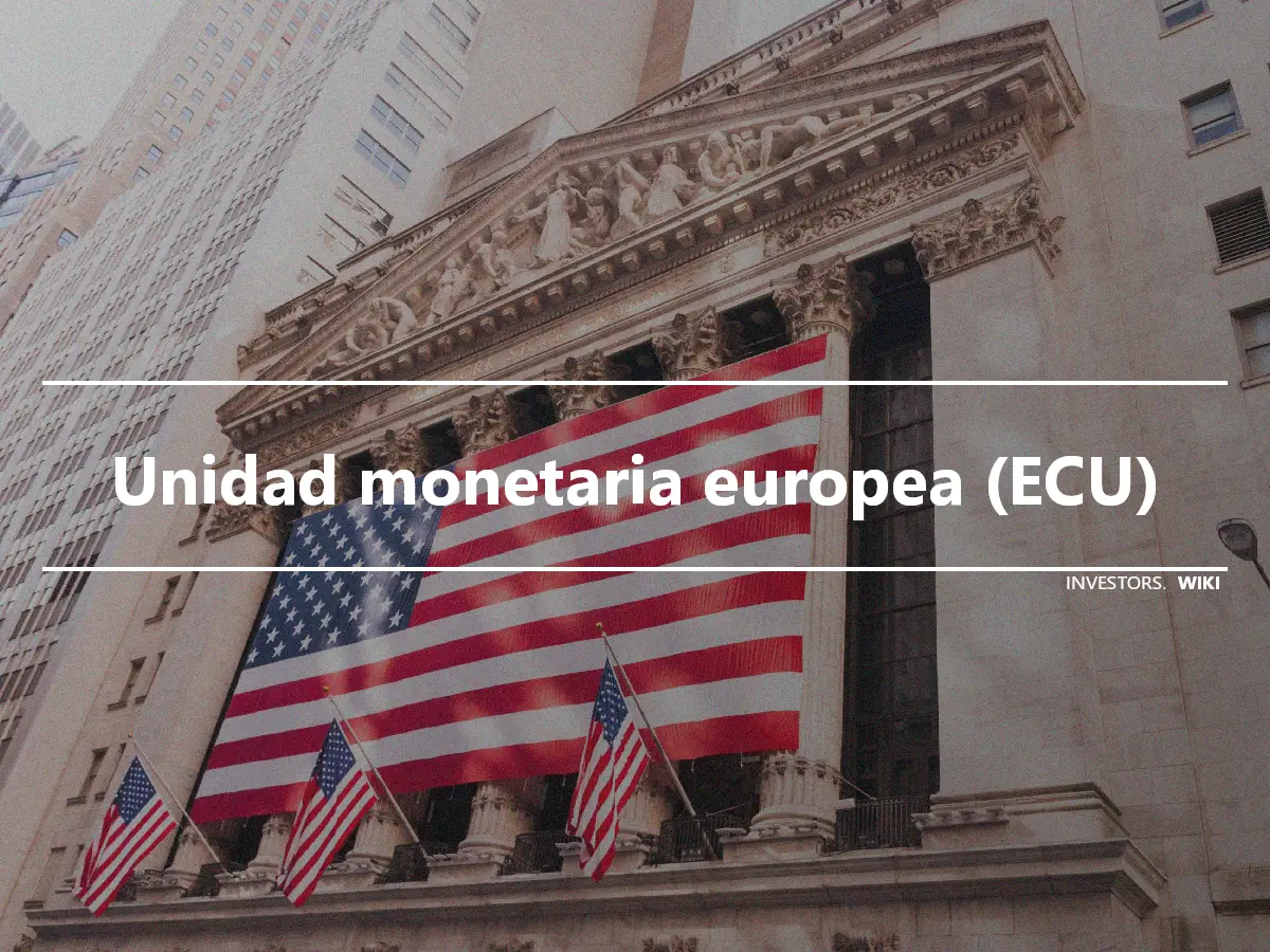 Unidad monetaria europea (ECU)