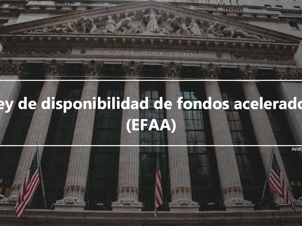 Ley de disponibilidad de fondos acelerados (EFAA)