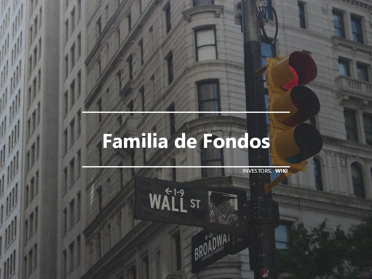 Familia de Fondos