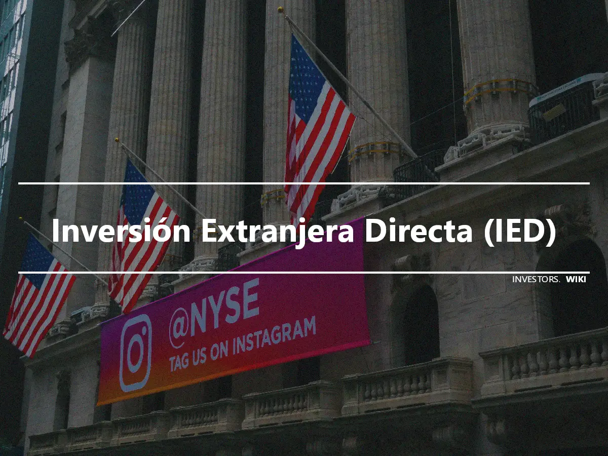 Inversión Extranjera Directa (IED)