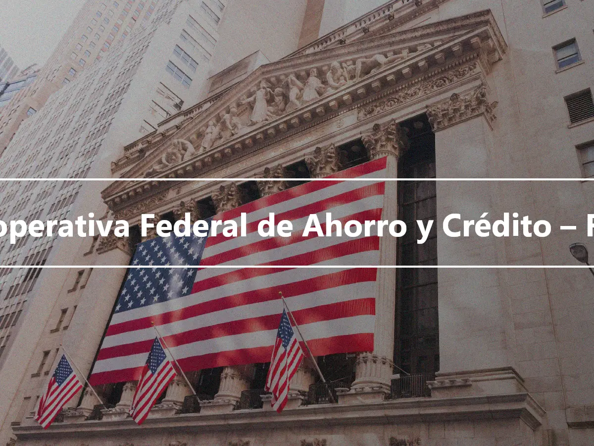 Cooperativa Federal de Ahorro y Crédito – FCU