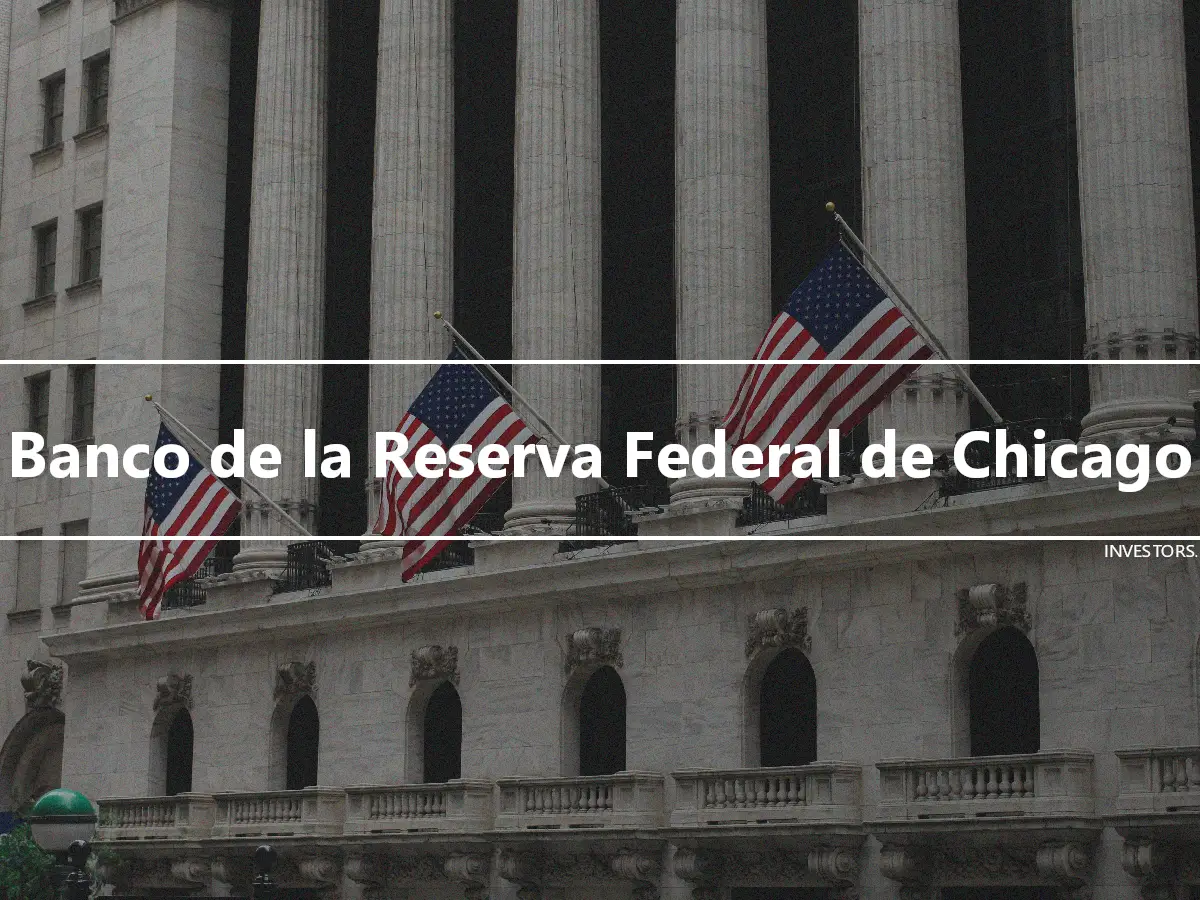 Banco de la Reserva Federal de Chicago